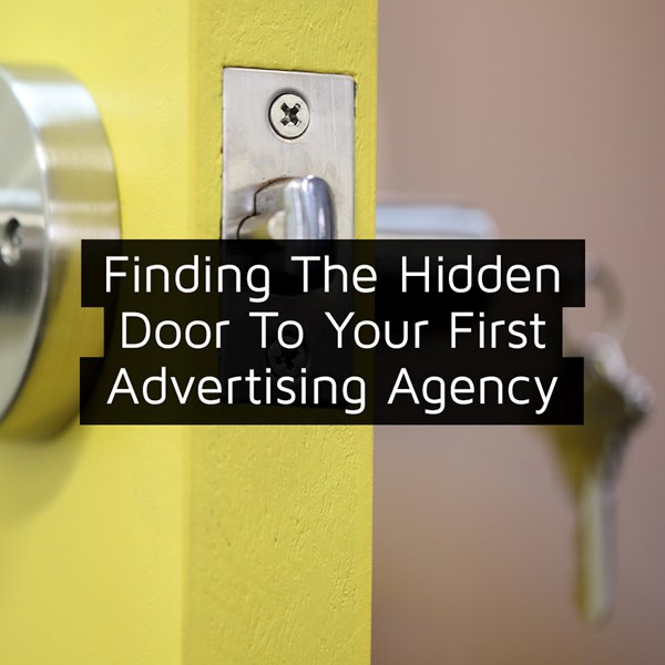 Finding The Hidden Door To Your First Advertising Agency