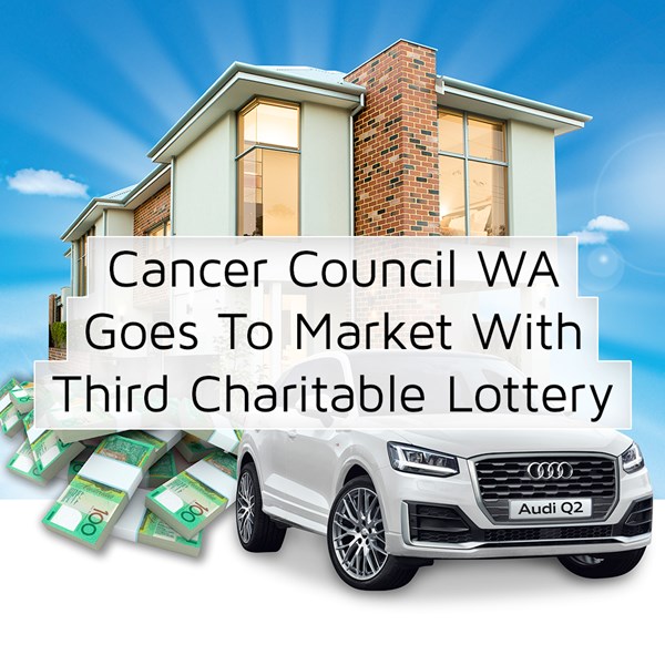 Cancer Council WA Goes To Market With Third Charitable Lottery