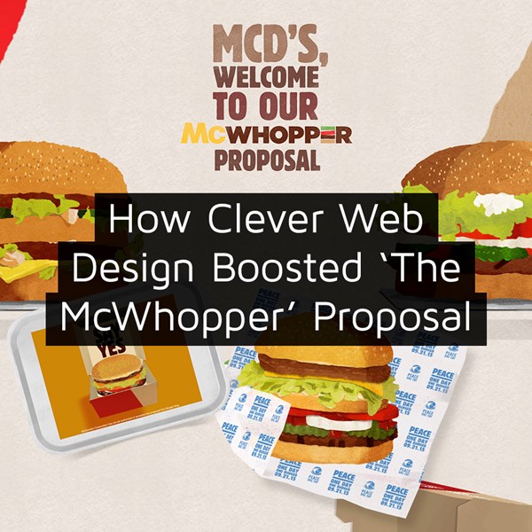How Clever Web Design Boosted 'The McWhopper' Proposal